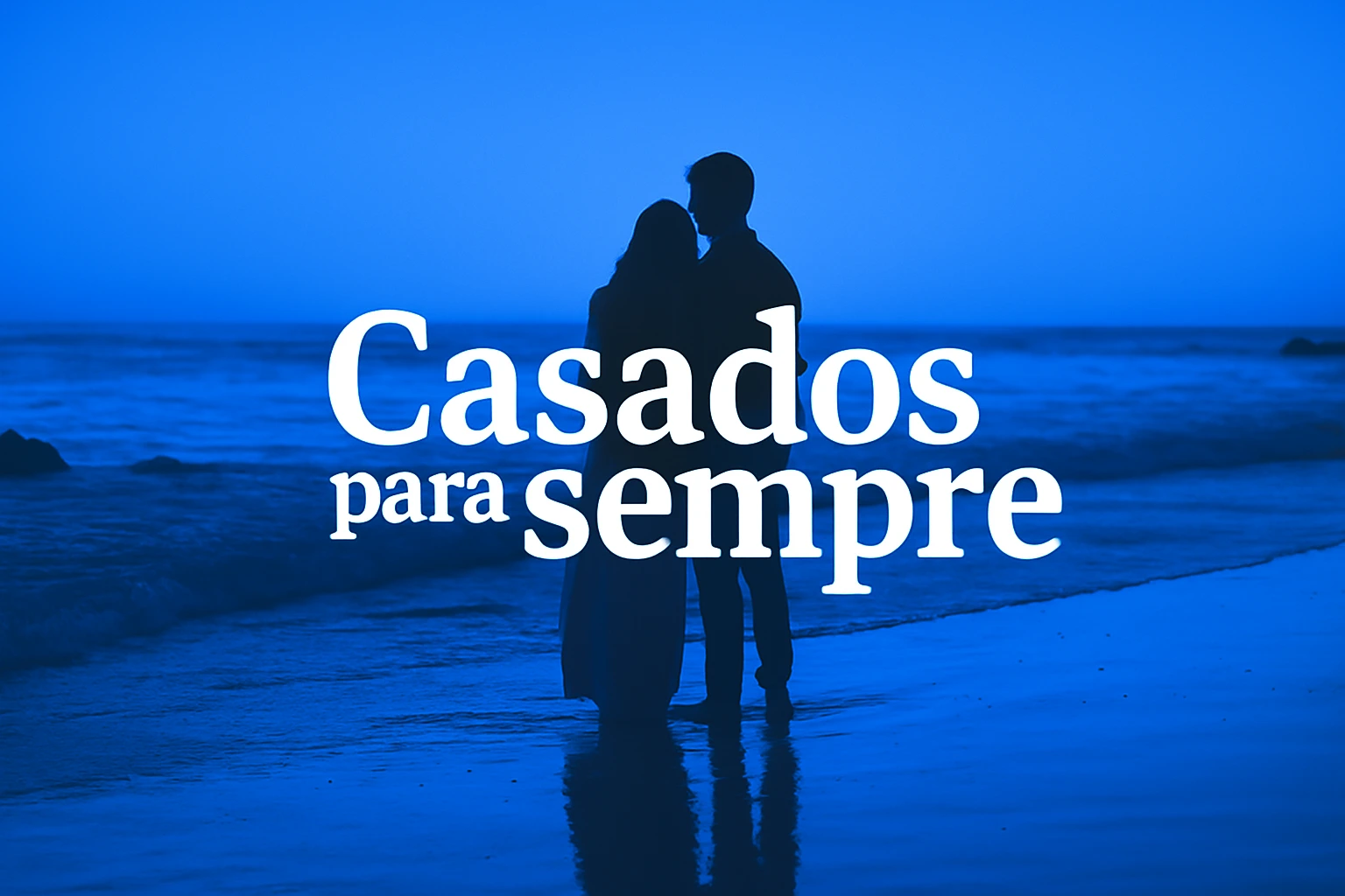 Casados para sempre